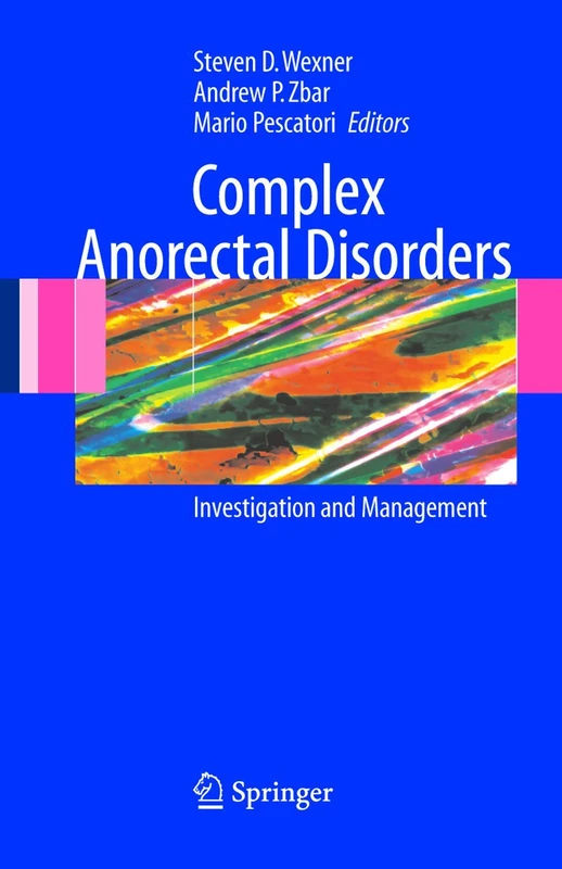 Complex Anorectal Disorders: Investigation and Management