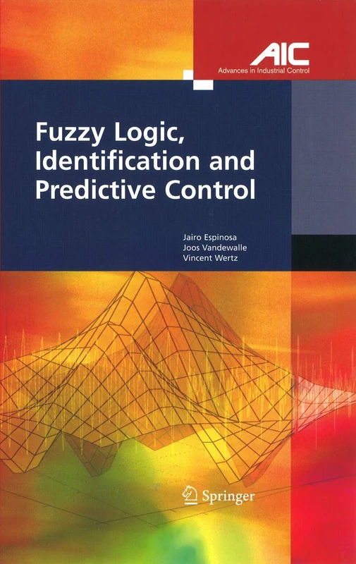 Springer Fuzzy Logic, Identification and Predictive Control