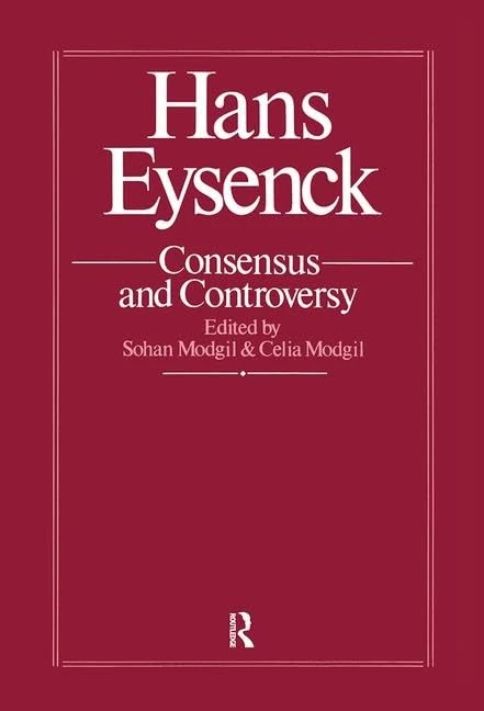 Hans Eysenck: Consensus And Controversy: 2 (Elgar Reference Collection) - Image 1