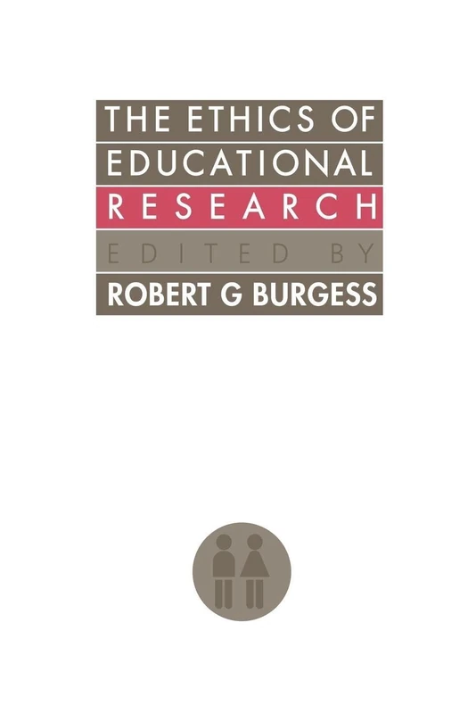 The Ethics Of Educational Research: 8 (Social Research and Educational Studies Series)