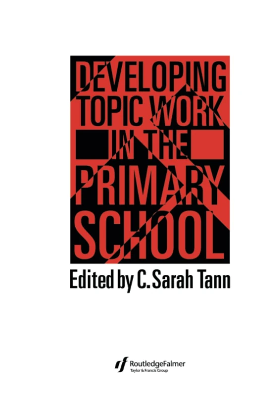 Developing Topic Work In The Primary School