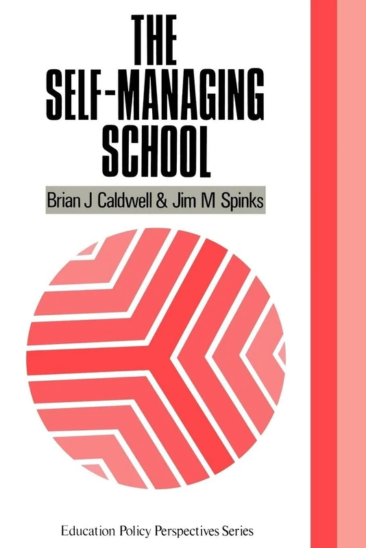 The Self-Managing School (Education Policy Perspectives)