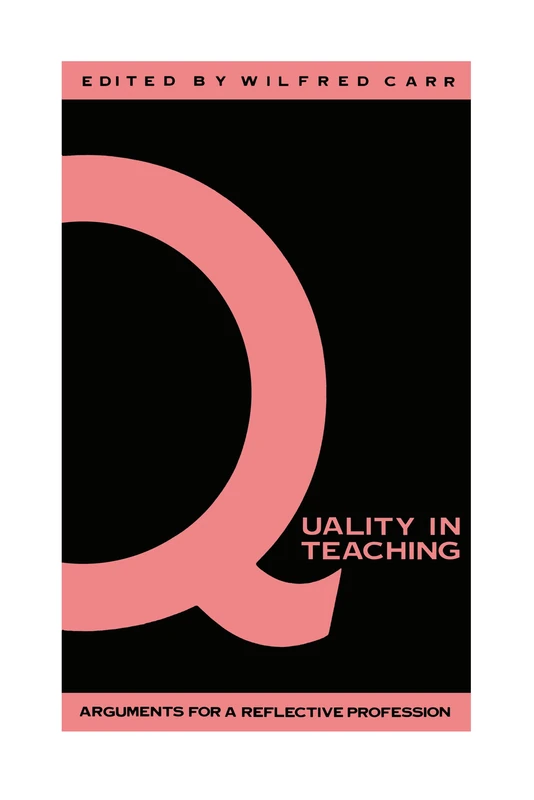 Routledge - Quality In Teaching: Arguments For A Reflective Profession