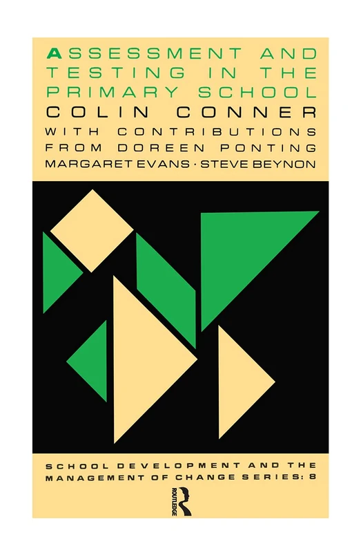 Routledge Assessment And Testing In The Primary School Book