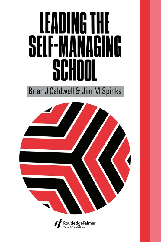 Leading the Self-Managing School (International Library of Criminology, Criminal Justice & Penology) - Image 1
