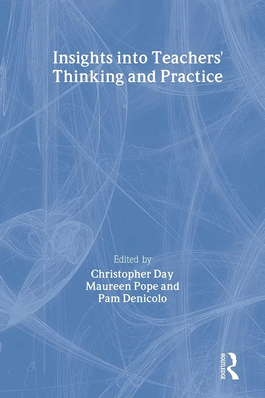 Insights Into Teachers' Thinking And Practice