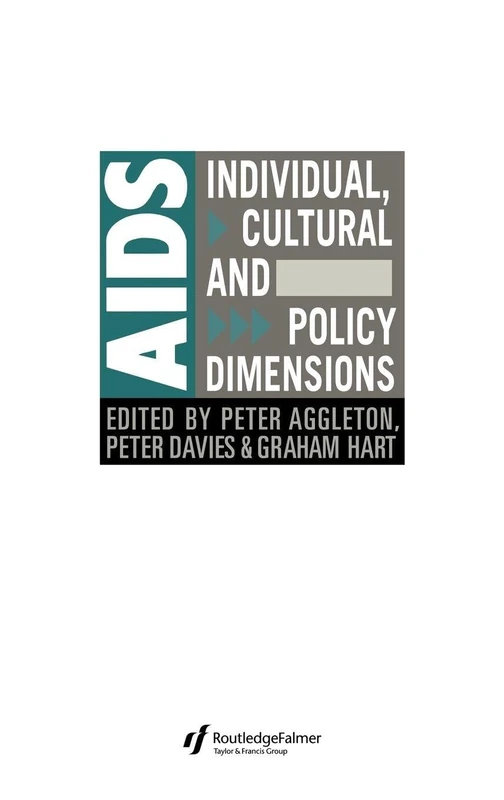 Routledge - AIDS: Individual, Cultural And Policy Dimensions