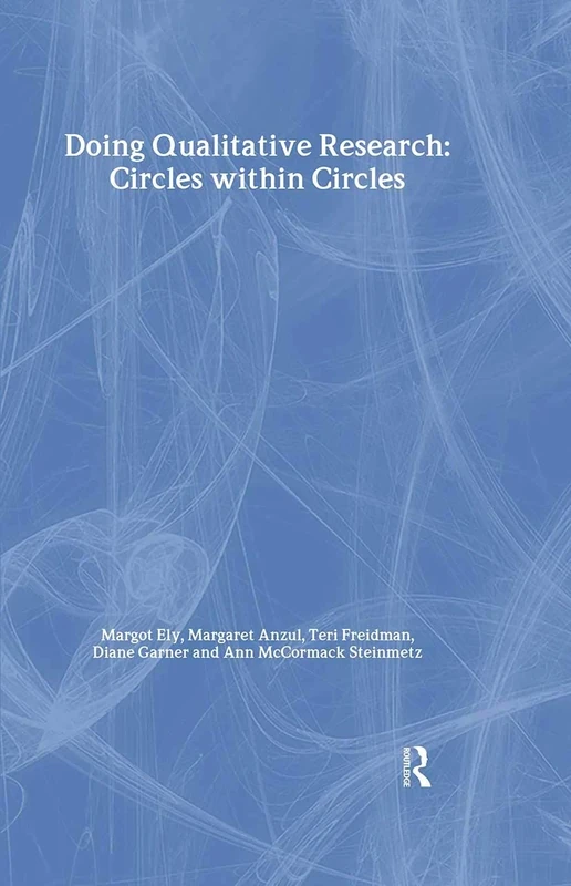 Doing Qualitative Research: Circles Within Circles (Teachers' Library)