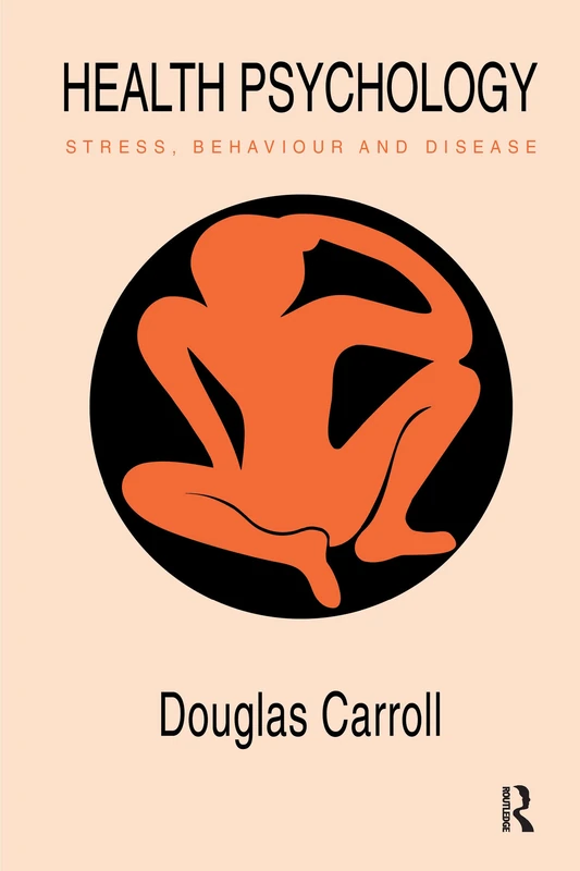 Health Psychology: Stress, Behaviour And Disease: Stress, Behaviour and Disease (Contemporary Psychology (Paperback))