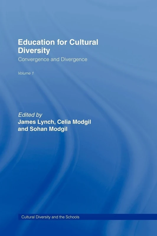 Education Cultural Diversity: Convergence and Divergence Volume 1