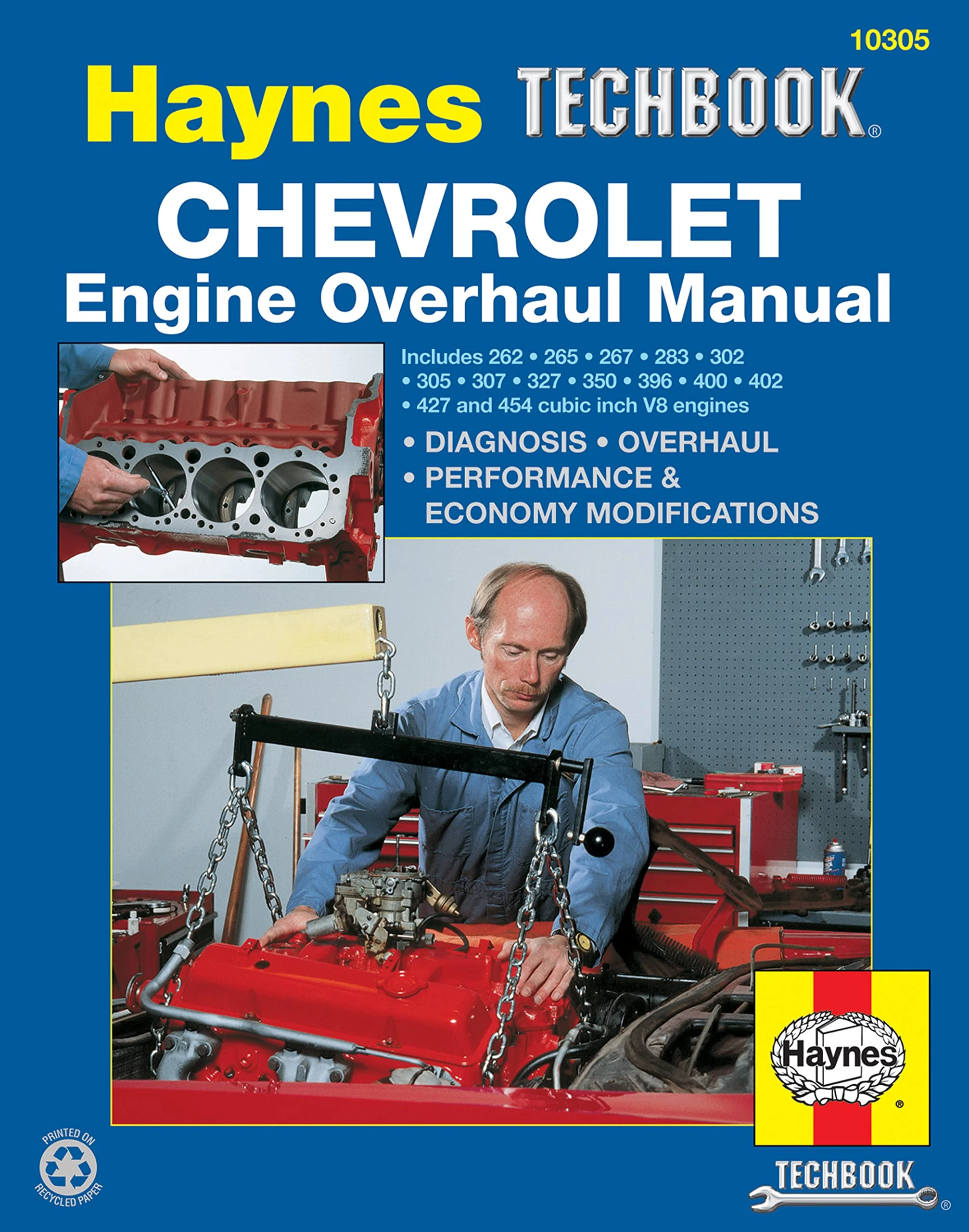 The Haynes Chevrolet Engine Overhaul Manual: The Haynes Automotive Repair Manual for Overhauling Chevrolet V8 Engines