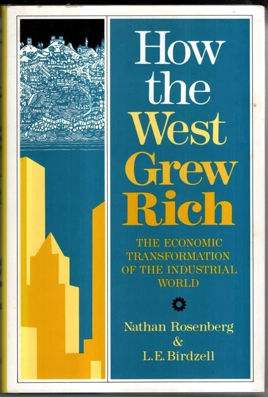 How the West Grew Rich: The Economic Transformation of the Industrial World - Image 1