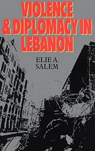 Violence and Diplomacy in Lebanon: The Troubled Years, 1982-88 (Violence & Diplomacy in Lebanon)