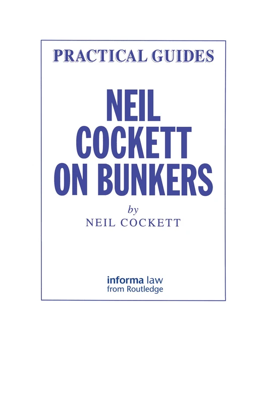 Neil Cockett on Bunkers (Lloyd's Practical Shipping Guides)