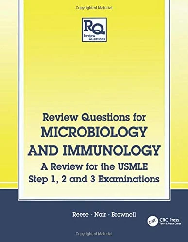 Review Questions for Microbiology and Immunology: A Review for the USMLE, Step 1, 2 and 3 Examinations (Review Questions Series)