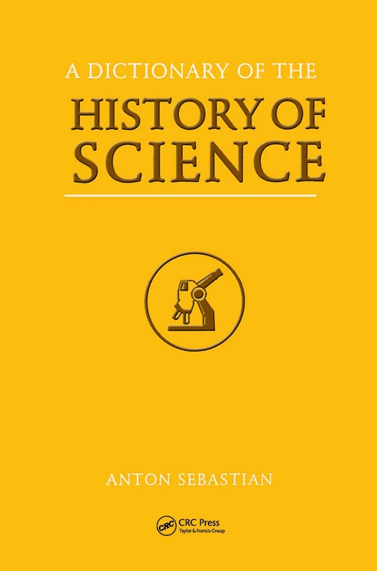 A Dictionary of the History of Science