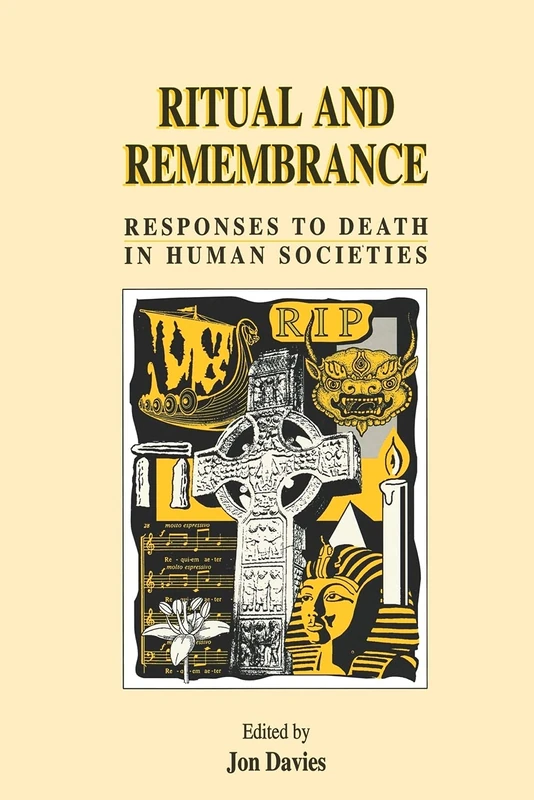 Ritual and Remembrance: Responses to Death in Human Societies