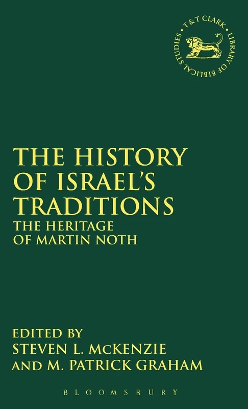 Bloomsbury - The History of Israel's Traditions No. 182