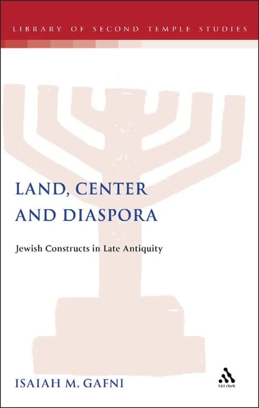 Land, Center and Diaspora (Journal for the Study of the Pseudepigrapha Supplement S.)