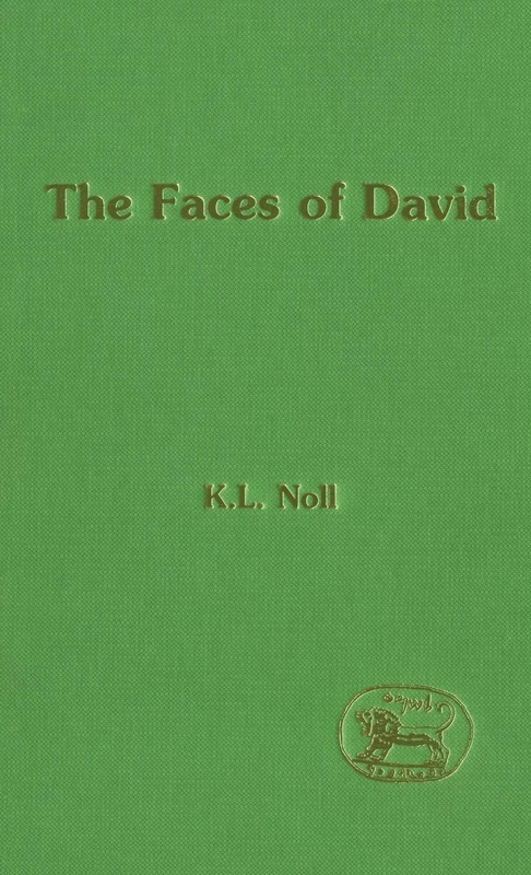 The Faces of David: No. 242. (The Library of Hebrew Bible/Old Testament Studies)