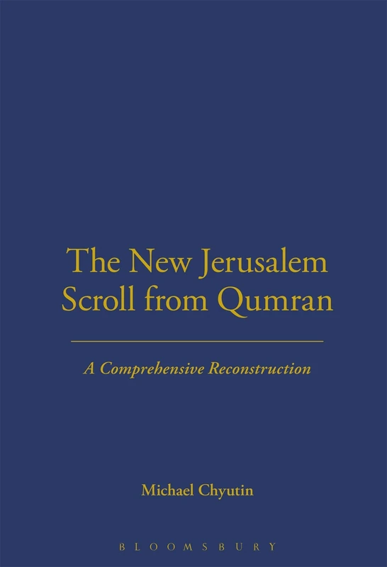 The New Jerusalem Scroll from Qumran - Sheffield Academic Press