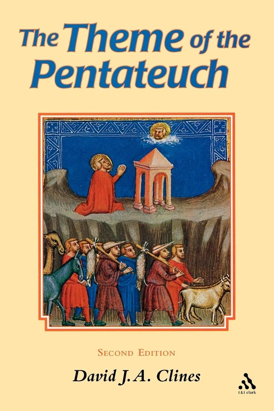 The Theme of the Pentateuch: No.10 (The Library of Hebrew Bible/Old Testament Studies)