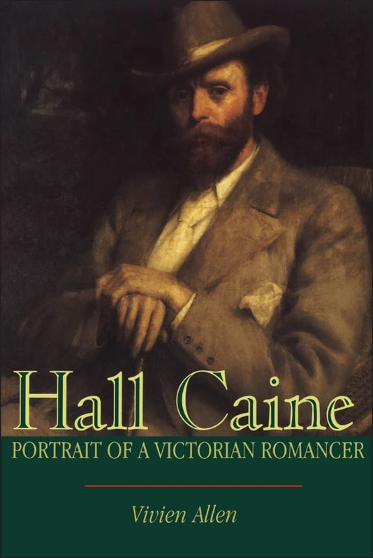Hall Caine: Portrait of a Victorian Romancer - Image 1