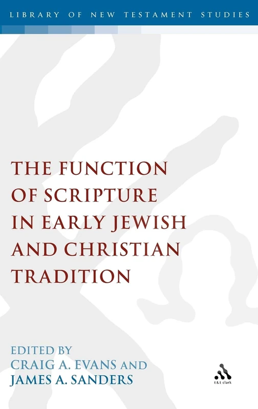 Sheffield Academic Press - The Function of Scripture in Tradition