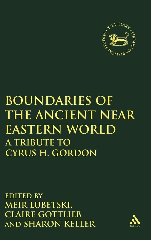 Boundaries of the Ancient Near Eastern World - Hardcover
