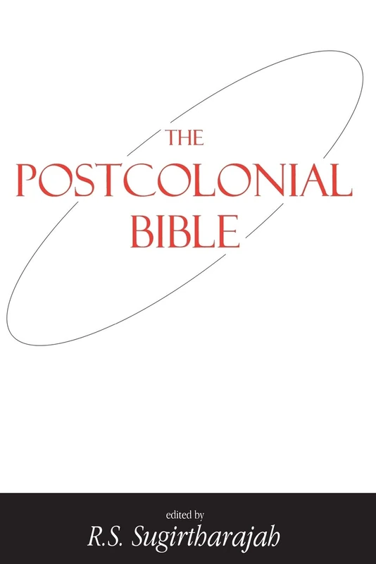The Postcolonial Bible: v. 1 (Bible and Postcolonialism)