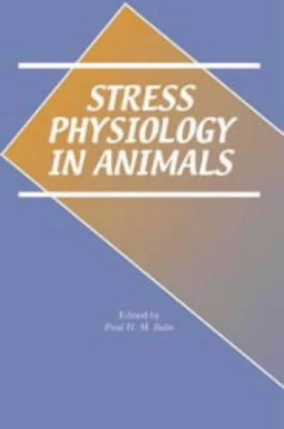 Stress Physiology in Animals: v. 2 (Biological Sciences Series)