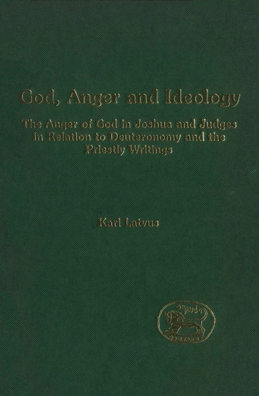 God, Anger and Ideology: Anger of God in Joshua and Judges