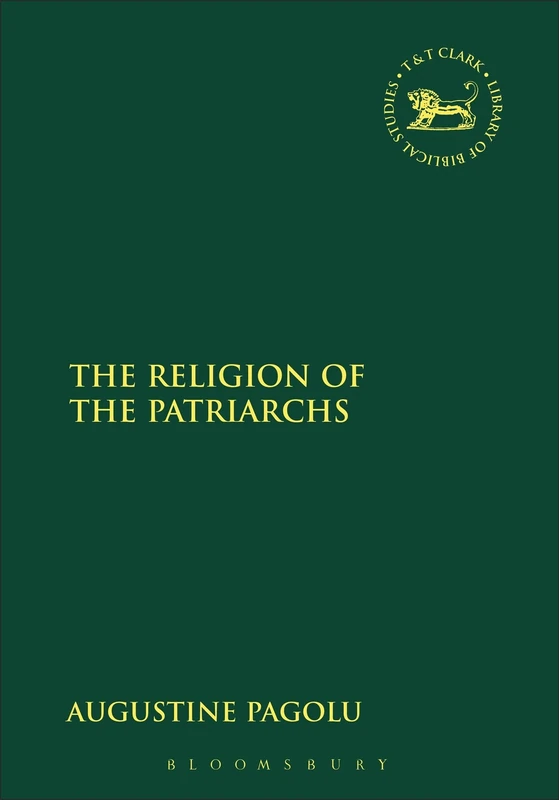 The Religion of the Patriarchs: No. 277 (The Library of Hebrew Bible/Old Testament Studies) - Image 1