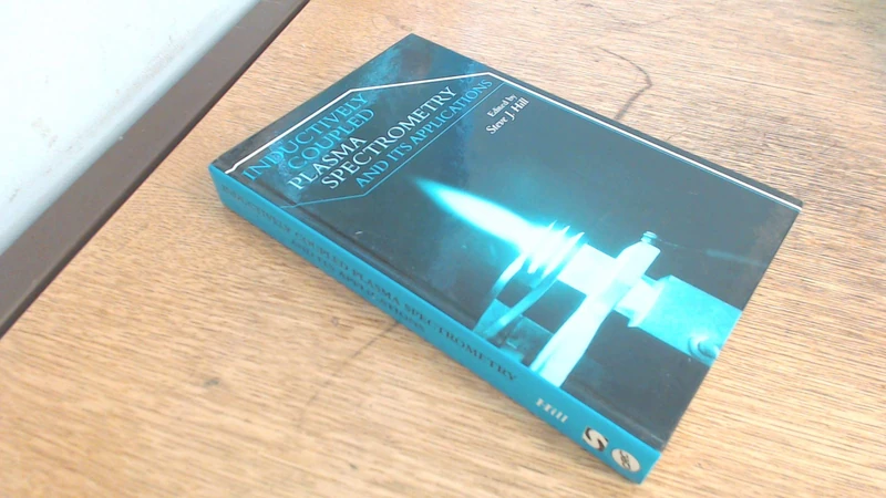 Inductively Coupled Plasma Spectrometry and its Applications: No. 1 (Sheffield Analytical Chemistry Series)