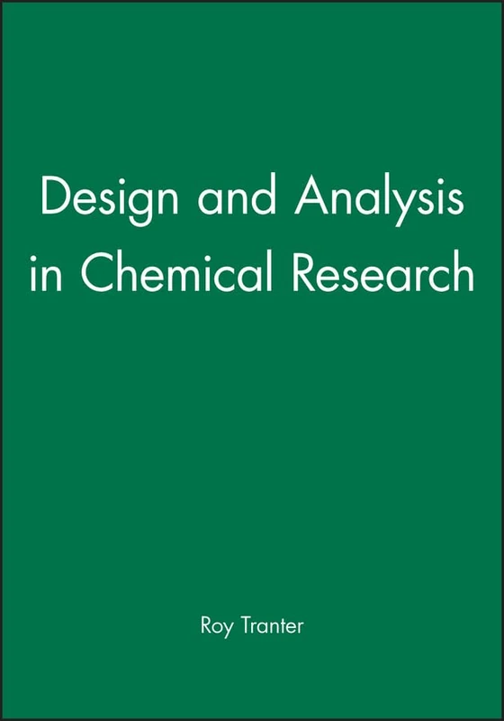 Design and Analysis in Chemical Research (Sheffield Analytical Chemistry Series)