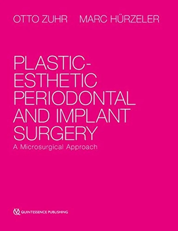 Plastic-esthetic Periodontal and Implant Surgery