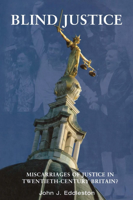 Blind Justice: Miscarriages of Justice In Twentieth-Century Britain? - Image 1