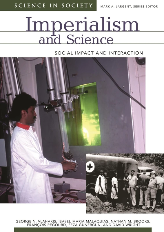 Imperialism and Science: Social Impact and Interaction (Science and Society)