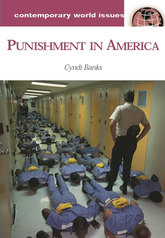 Punishment in America: A Reference Handbook (Contemporary World Issues)
