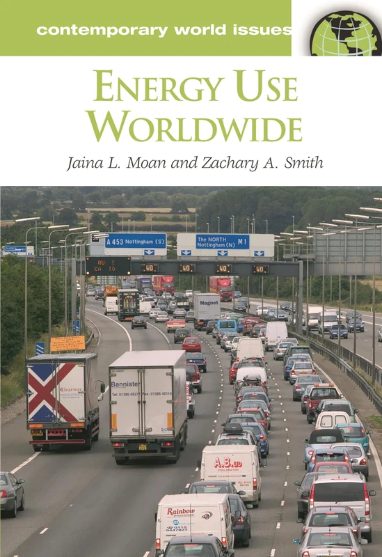 Energy Use Worldwide: A Reference Handbook (Contemporary World Issues)