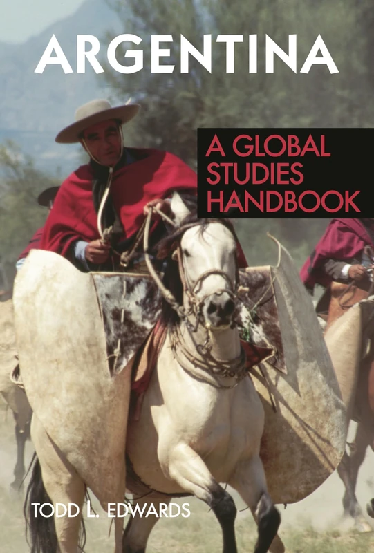 Argentina: A Global Studies Handbook (Global Studies: Latin America & the Caribbean) - Image 1