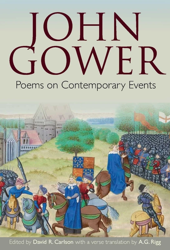 John Gower – Poems on Contemporary Events: 2 (British Writers of the Middle Ages and the Early Modern Period)