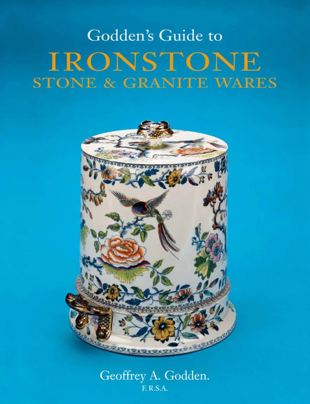Godden's Guide to Ironstone, Stone and Granite Wares