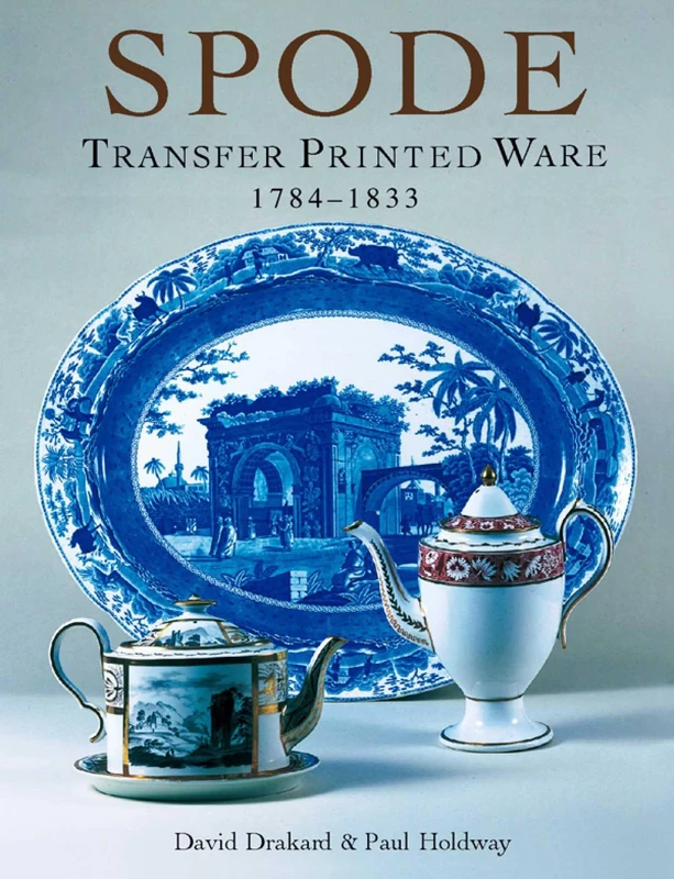 Spode Transfer Printed Ware 1784-1833