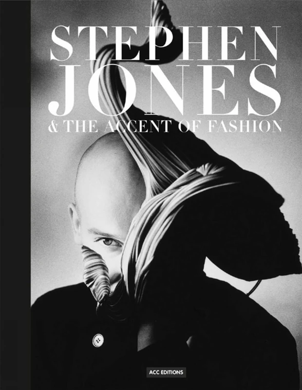 Stephen Jones: & The Accent of Fashion - Acc Art Books
