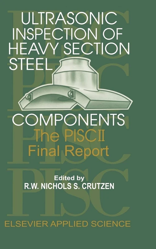 Ultrasonic Inspection of Heavy Section Steel Components: The PISC II final report - Image 1
