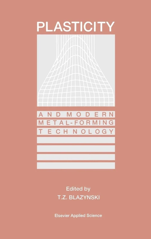 Plasticity and Modern Metal-Forming Technology