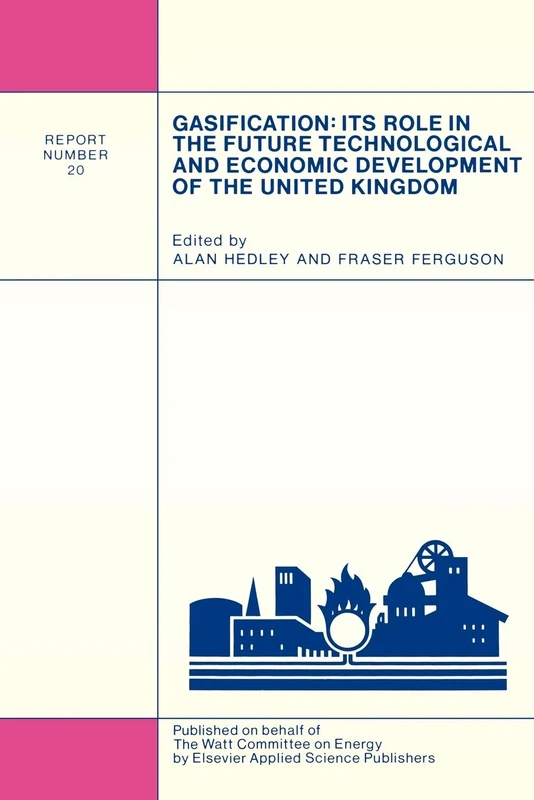 Gasification: Its Role in the Future Technological and Economic Development of the United Kingdom: 20 (Watt Committee Report) - Image 1
