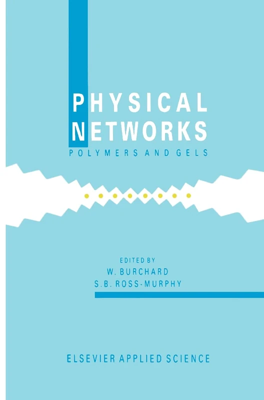 Physical Networks: Polymers and gels