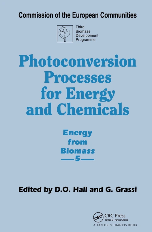 Photoconversion Processes for Energy and Chemicals: Energy from Biomass 5 (Elsevier Applied Biotechnology Series)